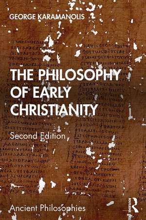 The Philosophy of Early Christianity de George Karamanolis