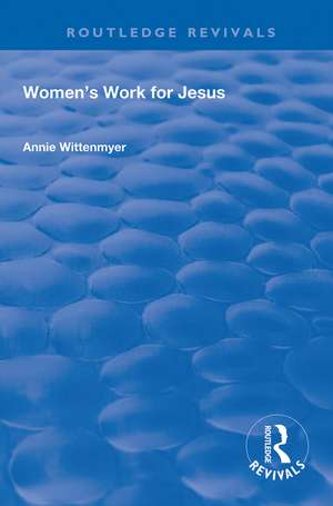 Women's Work for Jesus de Annie Wittenmyer