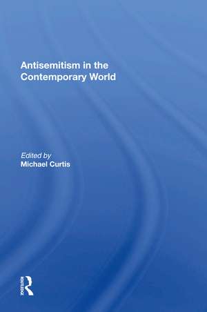 Antisemitism In The Contemporary World de Michael Curtis