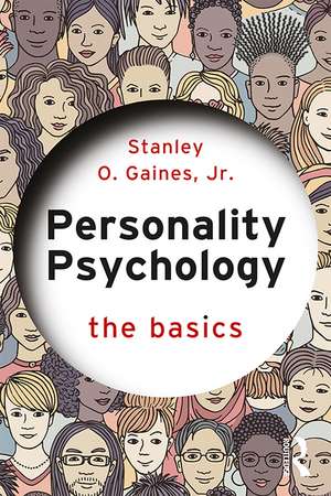 Personality Psychology: The Basics de Stanley Gaines Jr.