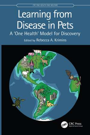 Learning from Disease in Pets: A ‘One Health’ Model for Discovery de Rebecca A. Krimins