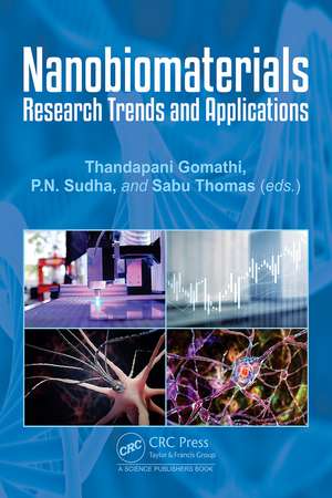 Nanobiomaterials: Research Trends and Applications de Thandapani Gomathi