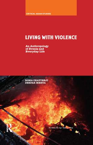 Living With Violence: An Anthropology of Events and Everyday Life de Roma Chatterji