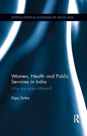 Women, Health and Public Services in India: Why are states different? de Dipa Sinha