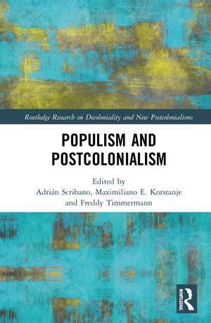 Populism and Postcolonialism de Adrián Scribano