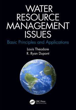 Water Resource Management Issues: Basic Principles and Applications de Louis Theodore