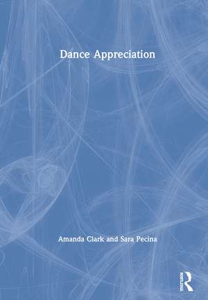 Dance Appreciation de Amanda Clark