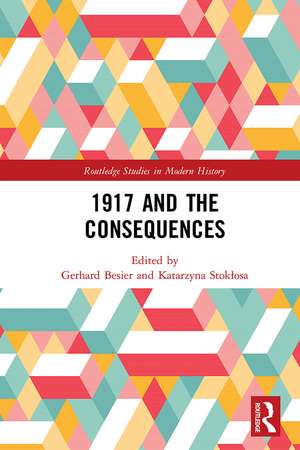 1917 and the Consequences de Gerhard Besier