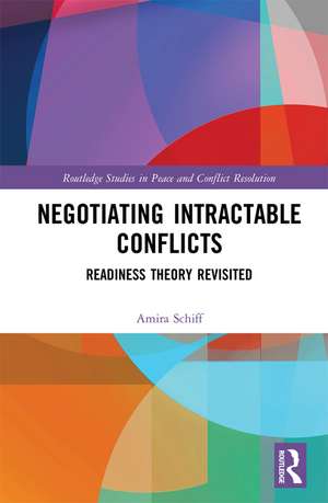 Negotiating Intractable Conflicts: Readiness Theory Revisited de Amira Schiff