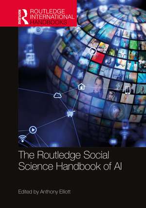 The Routledge Social Science Handbook of AI de Anthony Elliott