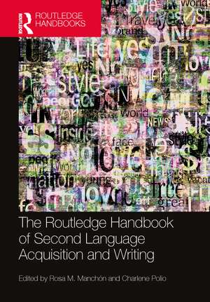 The Routledge Handbook of Second Language Acquisition and Writing de Rosa M. Manchón