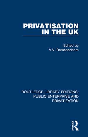 Privatisation in the UK de V. V. Ramanadham