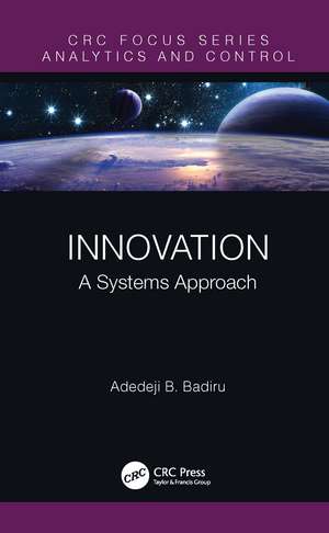 Innovation: A Systems Approach de Adedeji B. Badiru