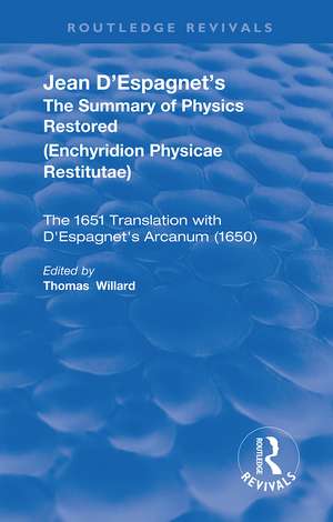 Jean D'Espagnet's The Summary of Physics Restored de Jean D'Espagnet