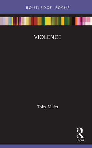 Violence de Toby Miller