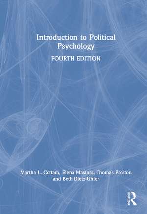 Introduction to Political Psychology de Martha L. Cottam