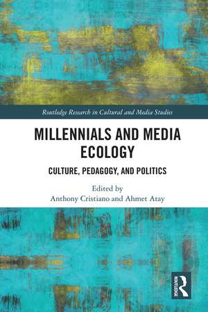 Millennials and Media Ecology: Culture, Pedagogy, and Politics de Anthony Cristiano