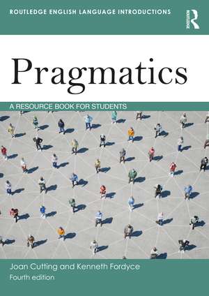 Pragmatics: A Resource Book for Students de Joan Cutting