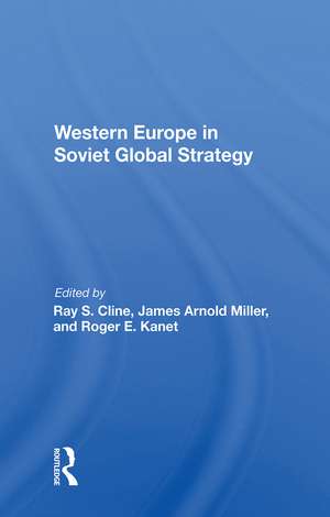 Western Europe In Soviet Global Strategy de Ray S. Cline