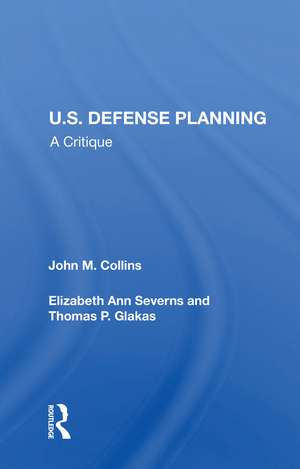 U.S. Defense Planning: A Critique de John M. Collins