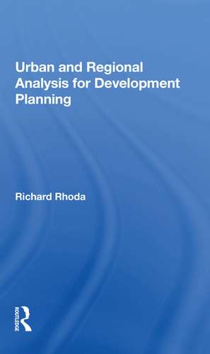 Urban And Regional Analysis For Development Planning de Richard Rhoda