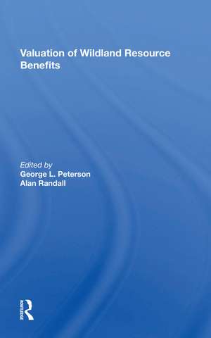 Valuation Of Wildland Resource Benefits de George Peterson