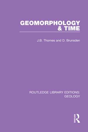 Geomorphology & Time de J.B. Thornes