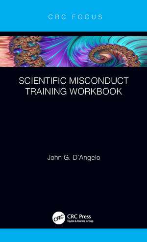 Scientific Misconduct Training Workbook de John Gaetano D'Angelo