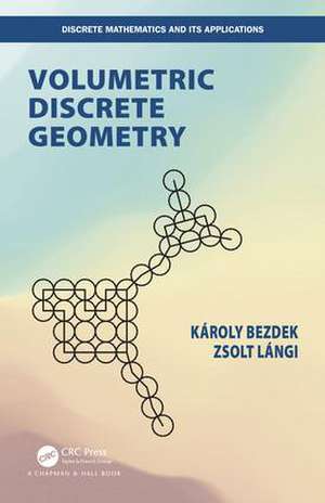 Volumetric Discrete Geometry de Karoly Bezdek