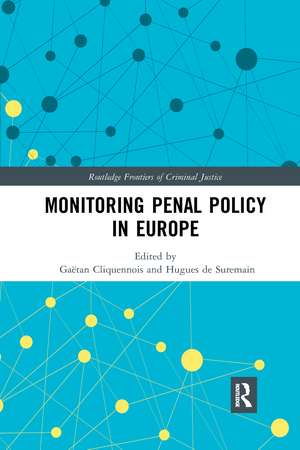 Monitoring Penal Policy in Europe de Gaëtan Cliquennois