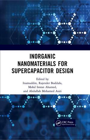 Inorganic Nanomaterials for Supercapacitor Design de Dr. Inamuddin