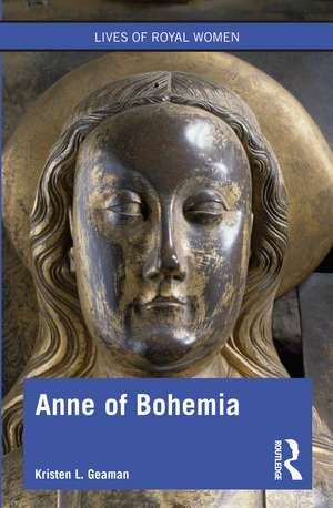 Anne of Bohemia de Kristen L. Geaman