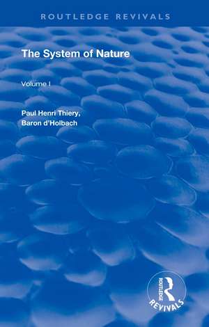 The System of Nature: Volume 1 de Paul Henri Thiery