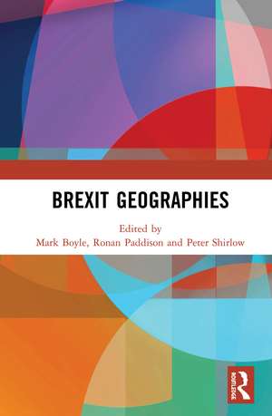 Brexit Geographies de Mark Boyle