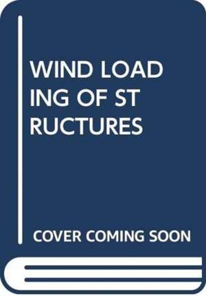 HOLMES, J: WIND LOADING OF STRUCTURES