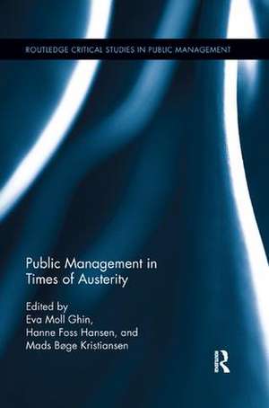 Public Management in Times of Austerity de Eva Moll Sørensen