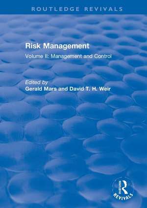 Risk Management: Volume II: Management and Control de Gerald Mars