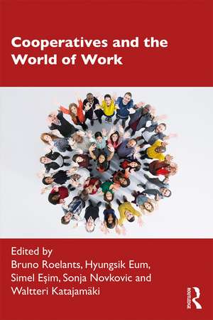 Cooperatives and the World of Work de Bruno Roelants