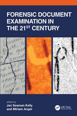 Forensic Document Examination in the 21st Century de Miriam Angel