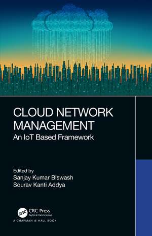 Cloud Network Management: An IoT Based Framework de Sanjay Kumar Biswash