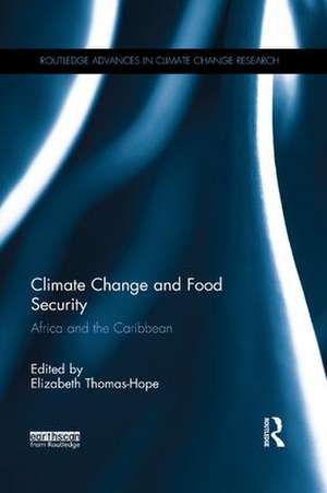 Climate Change and Food Security: Africa and the Caribbean de Elizabeth Thomas Hope