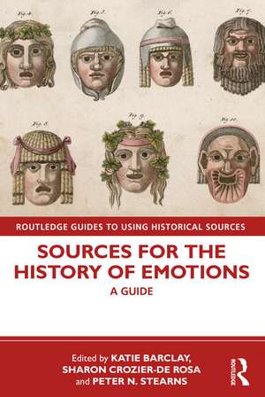 Sources for the History of Emotions: A Guide de Katie Barclay