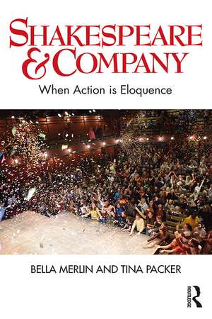 Shakespeare & Company: When Action is Eloquence de Bella Merlin