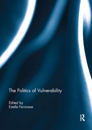 The Politics of Vulnerability de Estelle Ferrarese