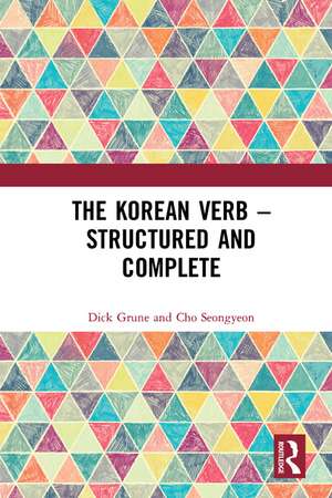 The Korean Verb - Structured and Complete de Dick Grune