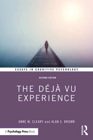 The Déjà Vu Experience de Anne M. Cleary