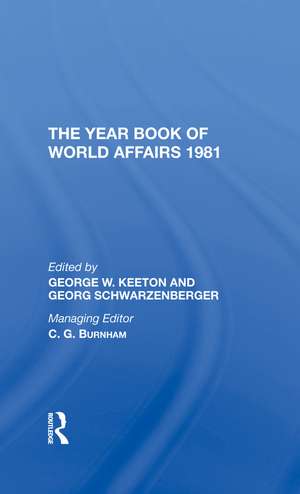 The Year Book Of World Affairs, 1981 de George W. Keeton