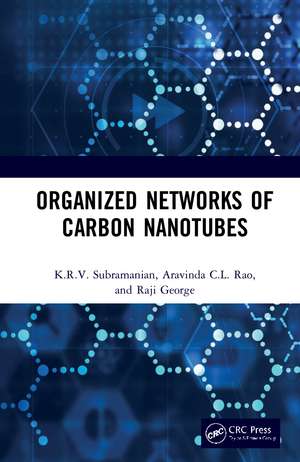 Organized Networks of Carbon Nanotubes de K.R.V. Subramanian