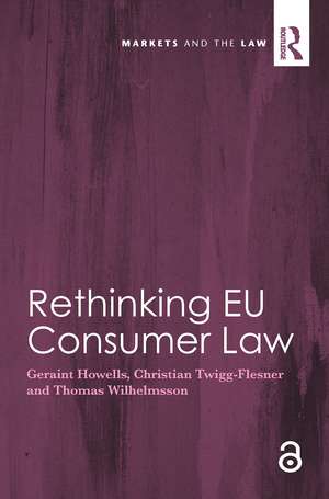 Rethinking EU Consumer Law de Geraint Howells