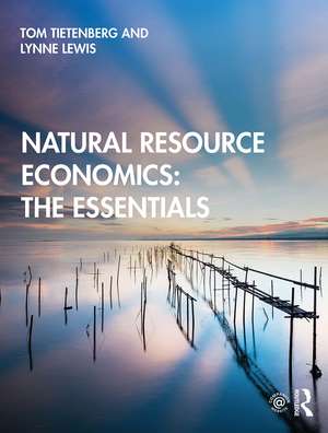 Natural Resource Economics: The Essentials de Tom Tietenberg